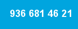 936 681 46 21 936 681 46 21